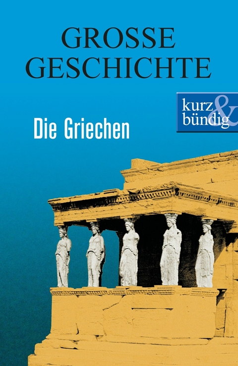 Die Griechen - Ulrich Offenberg