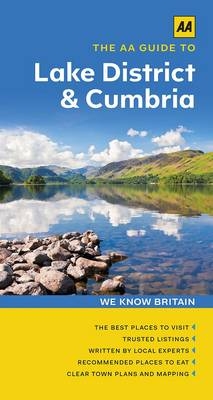 The AA Guide to Lake District & Cumbria - Hugh Taylor, Moira McCrossan