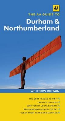 The AA Guide to Durham & Northumberland - Robin Gauldie