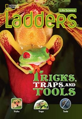 Ladders Science 3: Tricks, Traps, and Tools (above-level; life science)