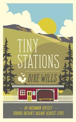 Tiny Stations - Dixe Wills