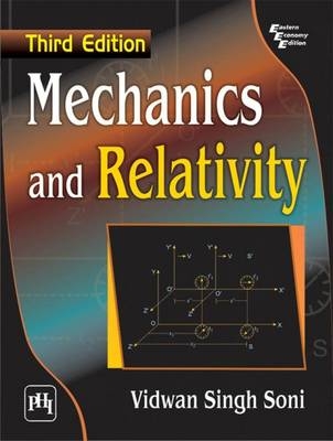 Mechanics and Relativity - Vidwan S. Soni