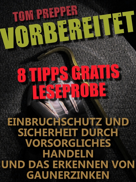 Vorbereitet - 8 Tipps - Tom Prepper