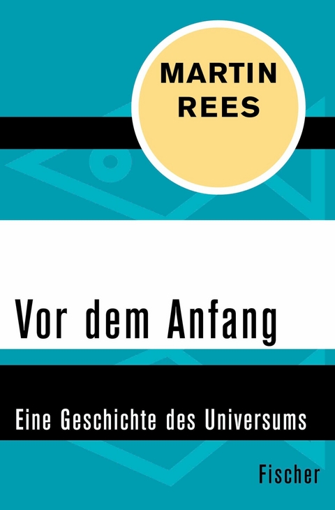 Vor dem Anfang -  Martin Rees