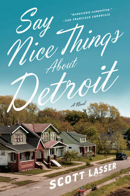 Say Nice Things About Detroit Von Scott Lasser Isbn 978 0 393 34553 7 Buch Online Kaufen Lehmanns De