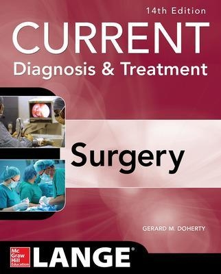 Current Diagnosis and Treatment Surgery 14/E - Gerard Doherty