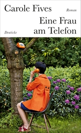 Eine Frau am Telefon - Carole Fives