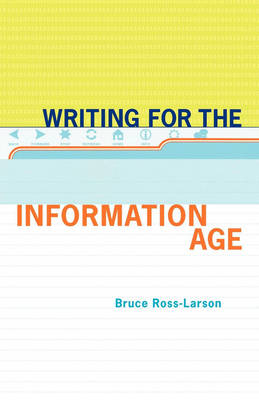 Writing for the Information Age - Bruce Ross-Larson