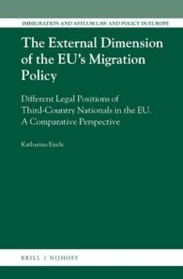 The External Dimension of the EU’s Migration Policy - Katharina Eisele