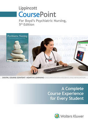 Lippincott Coursepoint for Boyd: Psychiatric Nursing - Mary Ann Boyd