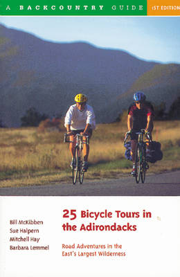 25 Bicycle Tours in the Adirondacks - Sue Halpern, Mitchell Hay, Barbara Lemmel, Bill McKibben
