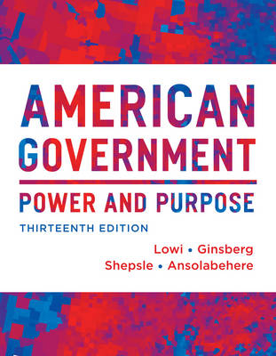 American Government - Theodore J. Lowi, Benjamin Ginsberg, Kenneth A. Shepsle, Stephen Ansolabehere