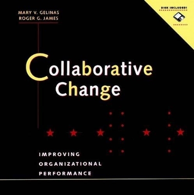 Collaborative Change - Mary Gelinas, Roger James
