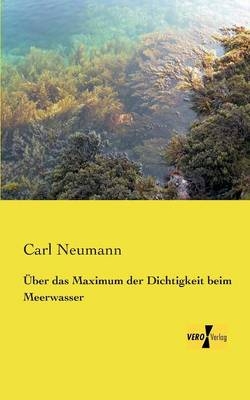 Über das Maximum der Dichtigkeit beim Meerwasser - Carl Neumann