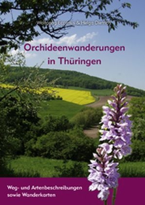 Orchideen-Wanderungen in Thüringen - Wolfgang Eccarius, Helga Dietrich