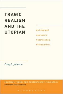 Tragic Realism and the Utopian - Greg S. Johnson