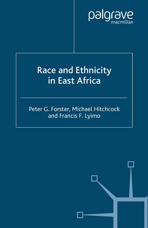 Race and Ethnicity in East Africa - P. Forster, M. Hitchcock, F. Lyimo