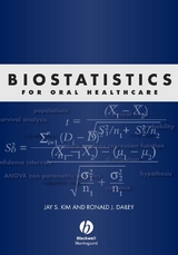 Biostatistics for Oral Healthcare -  Ronald J. Dailey,  Jay S. Kim