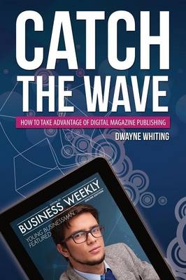 Catch the Wave - Dwayne Whiting