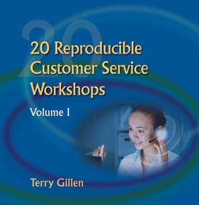 20 Reproducible Workshops for Customer Service Volume I - Terry Gillen