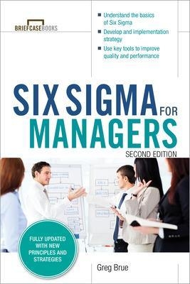 Six Sigma for Managers, Second Edition (Briefcase Books Series) - Greg Brue