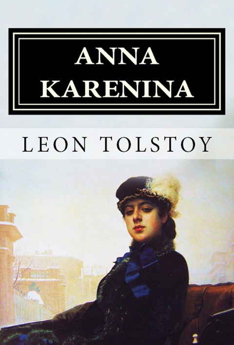 Anna Karenina -  Leon Tolstoy