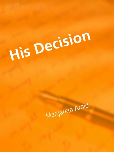 His Decision -  Margareta Arold