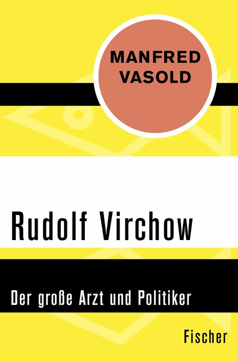 Rudolf Virchow -  Manfred Vasold