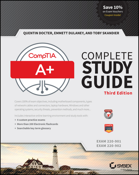 CompTIA A+ Complete Study Guide -  Quentin Docter,  Emmett Dulaney,  Toby Skandier