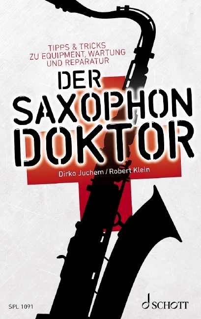 Der Saxophon-Doktor - Dirko Juchem, Robert Klein