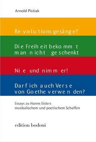 Essays zu Hanns Eislers musikalischem und poetischem Schaffen - Arnold Pistiak