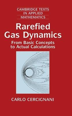 Rarefied Gas Dynamics - Carlo Cercignani