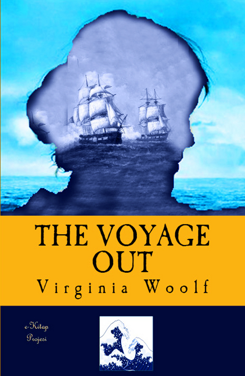 Voyage Out -  Virginia Woolf