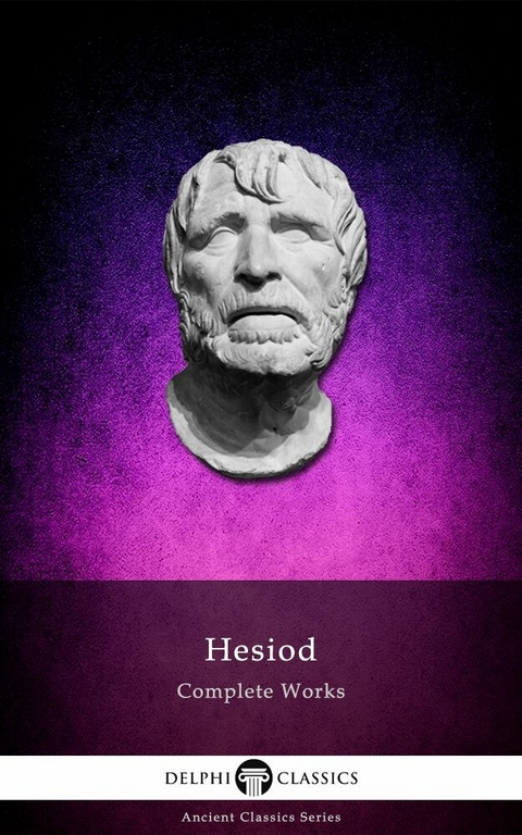 Delphi Complete Works of Hesiod (Illustrated) -  Hesiod Hesiod