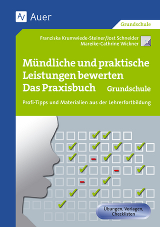 Mündliche und praktische Leistungen bewerten - das Praxisbuch - Franziska Krumwiede; Jost Schneider …
