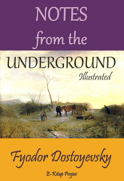 Notes from the Underground -  Fyodor Dostoyevsky,  Constance Garnett