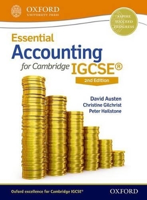 Essential Accounting for Cambridge IGCSE - David Austen, Christine Gilchrist, Peter Hailstone