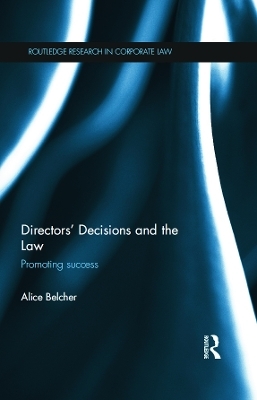 Directors’ Decisions and the Law - Alice Belcher