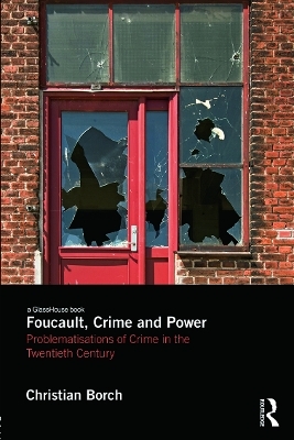 Foucault, Crime and Power - Christian Borch