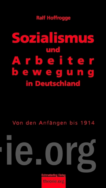 Sozialismus und Arbeiterbewegung in Deutschland - Ralf Hoffrogge