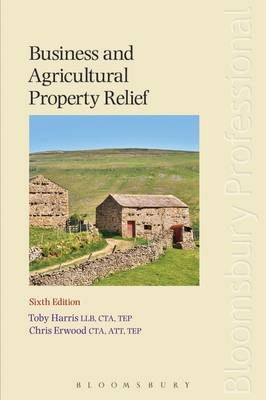 Business and Agricultural Property Relief - Toby Harris, Chris Erwood