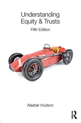 Understanding Equity & Trusts - Alastair Hudson