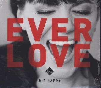 Everlove, 1 Audio-CD -  Die Happy