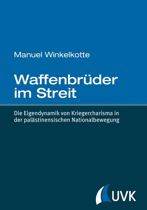 Waffenbrüder im Streit -  Manuel Winkelkotte