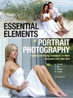 Essential Elements Of Portrait Photography - Bill Israelson