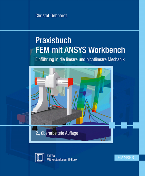 Praxisbuch FEM mit ANSYS Workbench - Christof Gebhardt