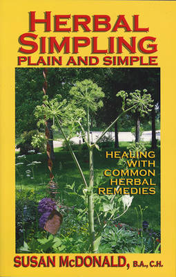 Herbal Simpling Plain and Simple - Susan McDonald