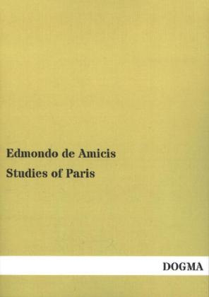 Studies of Paris - Edmondo De Amicis