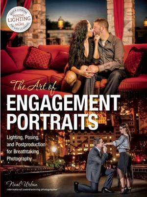 The Art Of Engagement Portraiture - Neal Urban
