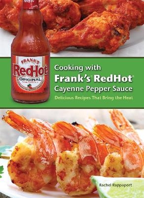 Cooking with Frank's RedHot Cayenne Pepper Sauce - Rachel Rappaport